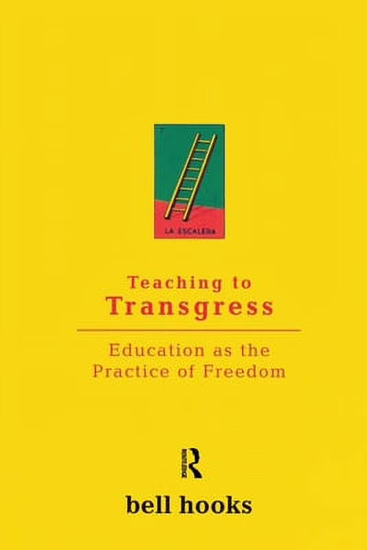 Teaching to Transgress: Education as the Practice of Freedom (Paperback) Q840650