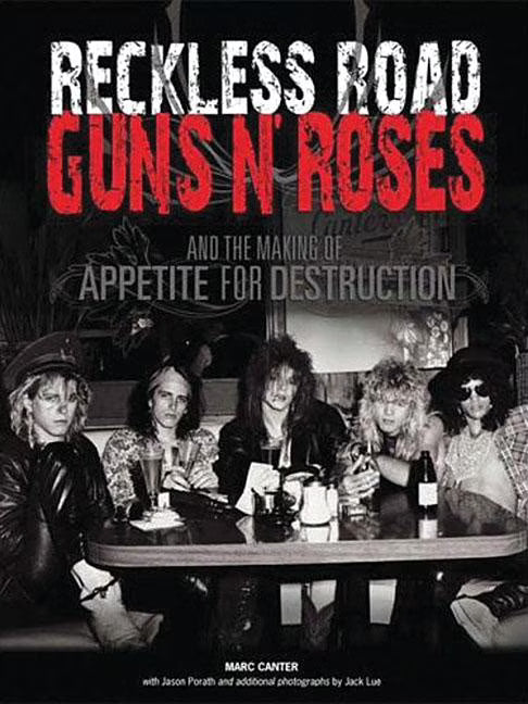 Paperback: Guns N' Roses and the Making of Appetite for Destruction U101